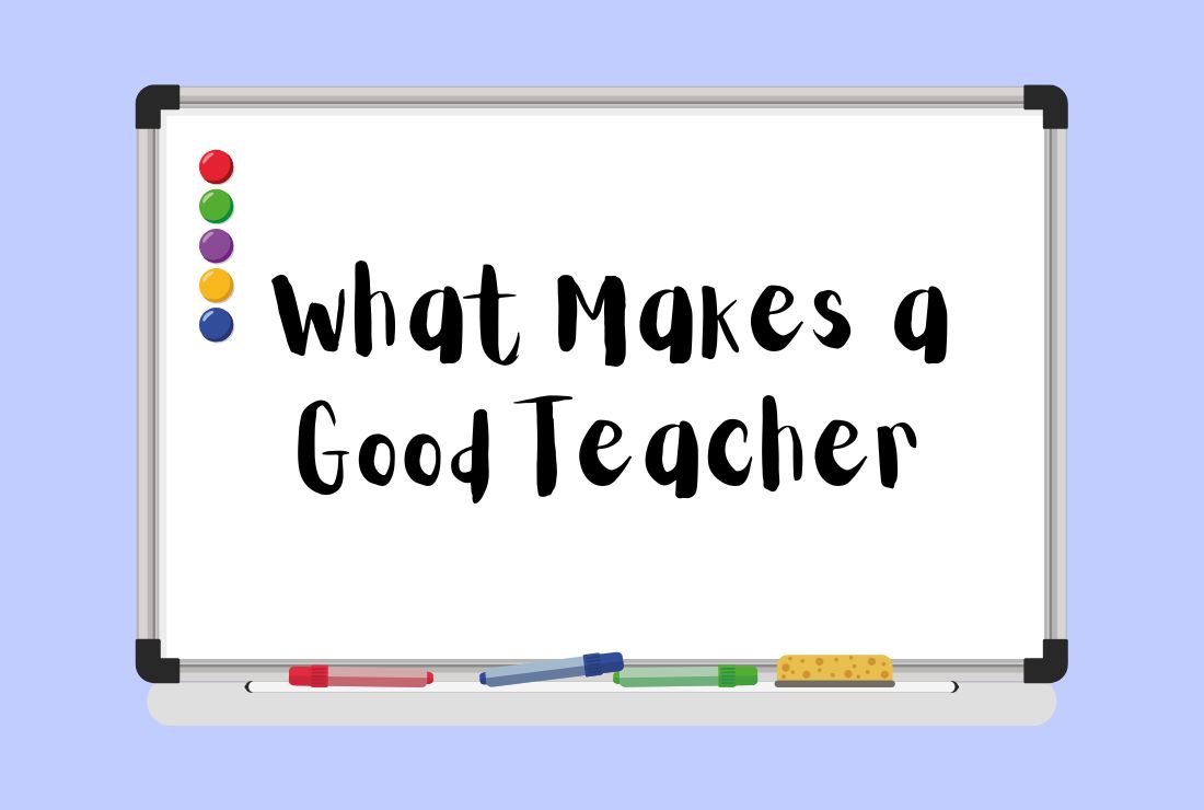 Op-ed: What makes a good teacher?